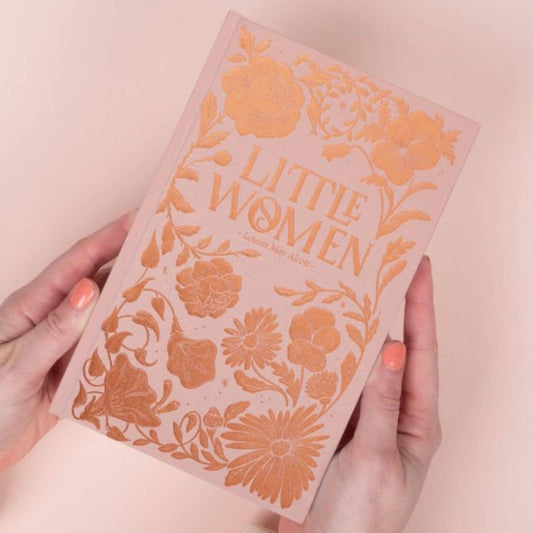 Little Women by Louisa May Alcott - Luxe Edition