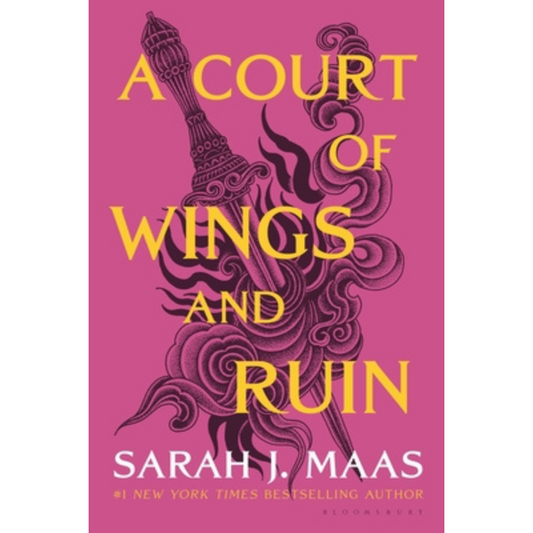 A Court of Wings and Ruin (Court of Thorns and Roses #3) by Sarah J. Maas