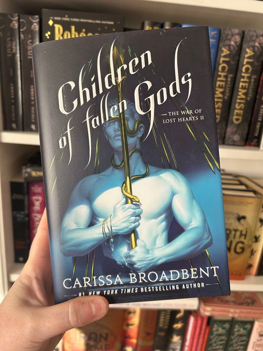 Children of Fallen Gods (The War of Lost Hearts #2) by Carissa Broadbent