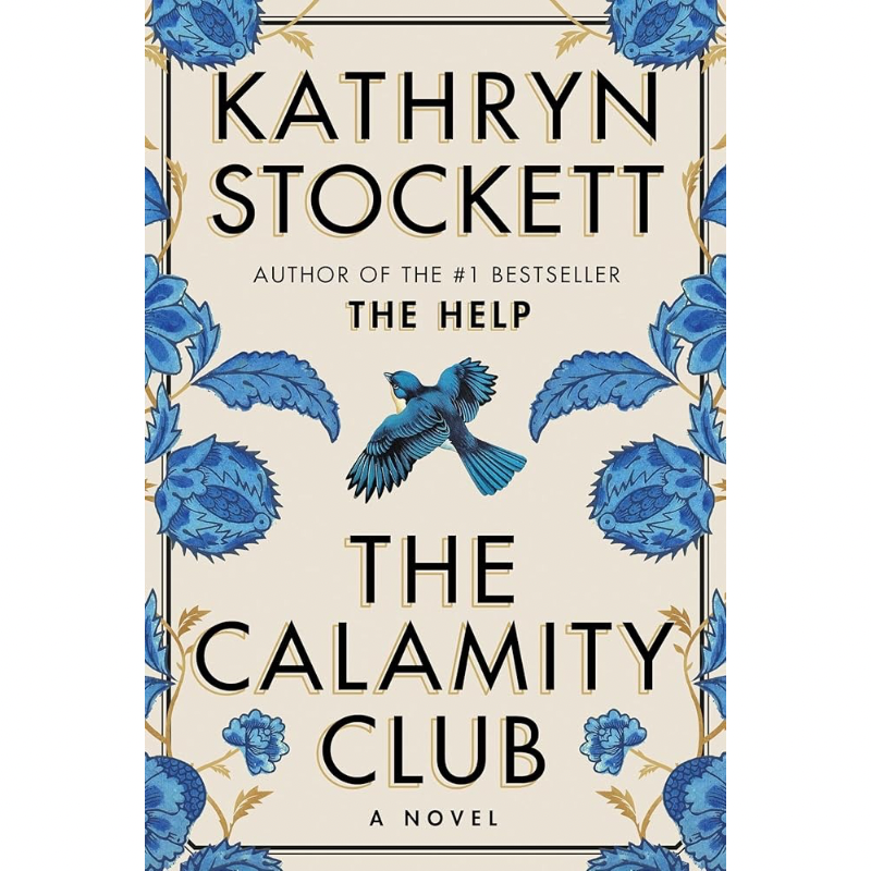 The Calamity Club by Kathryn Stockett