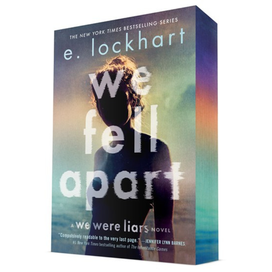 We Fell Apart - Deluxe Edition (We Were Liars #3) by E. Lockhart