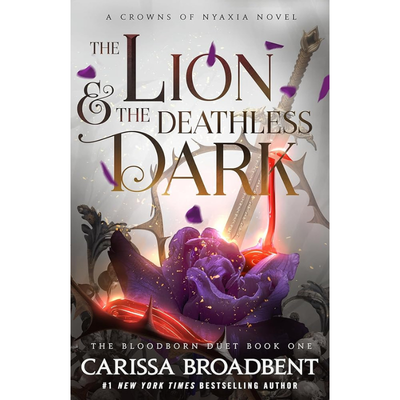 The Lion & the Deathless Dark (The Bloodborn Duet #1) by Carissa Broadbent - Releases August 4, 2026 - PREORDER