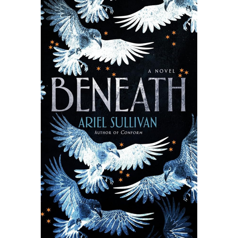 Beneath by Ariel Sullivan