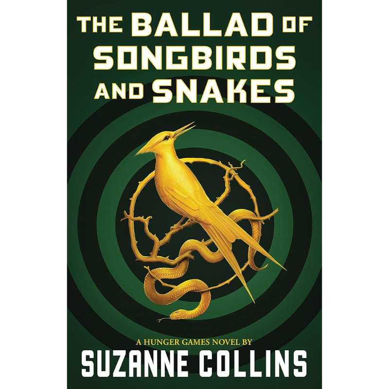 The Ballad of Songbirds and Snakes (a Hunger Games novel) by Suzanne Collins