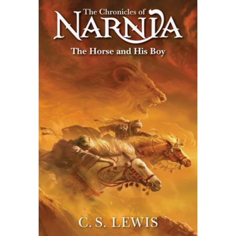 The Horse and His Boy (The Chronicles of Narnia #3) by C. S. Lewis