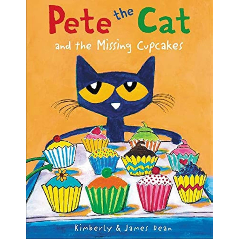 Pete the Cat and the Missing Cupcakes by Kimberly & James Dean