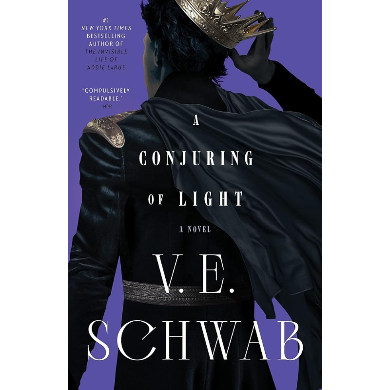 A Conjuring of Light (Shades of Magic #3) by V. E. Schwab