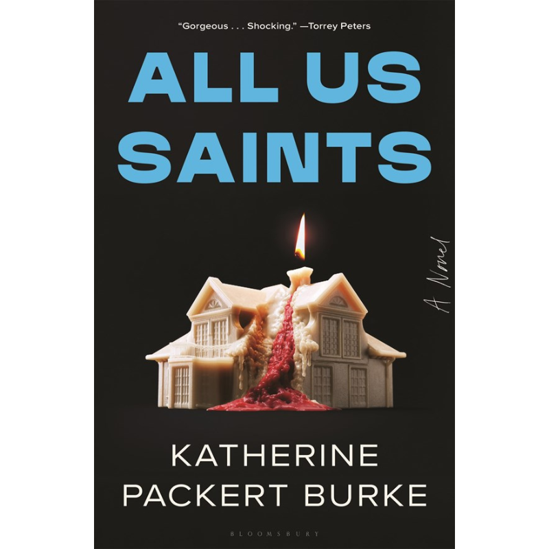 All Us Saints by Katherine Packert Burke