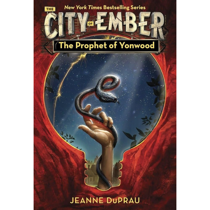 The Prophet of Yonwood (The City of Ember #4) by Jeanne DuPrau