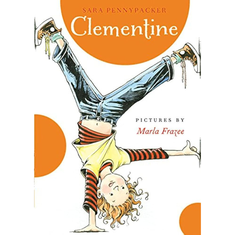Clementine by Sara Pennypacker & Marla Frazee