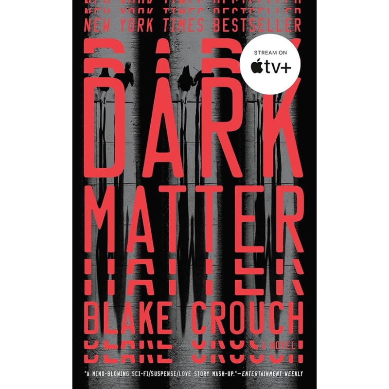 Dark Matter by Blake Crouch