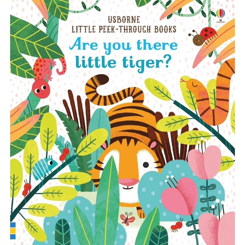 Are you there Little Tiger? (Usborne Little Peek-Through Books #3) by Essi Kimpimaki