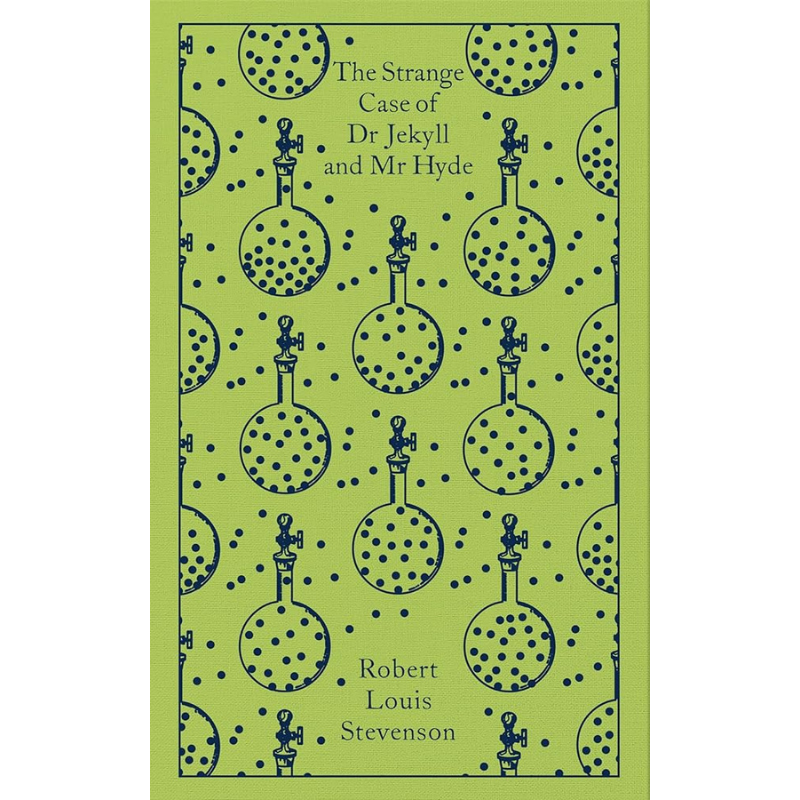 The Strange Case of Dr Jekyll and Mr Hyde: And Other Tales of Terror - Penguin Clothbound Classic Edition by Robert Louis Steveson