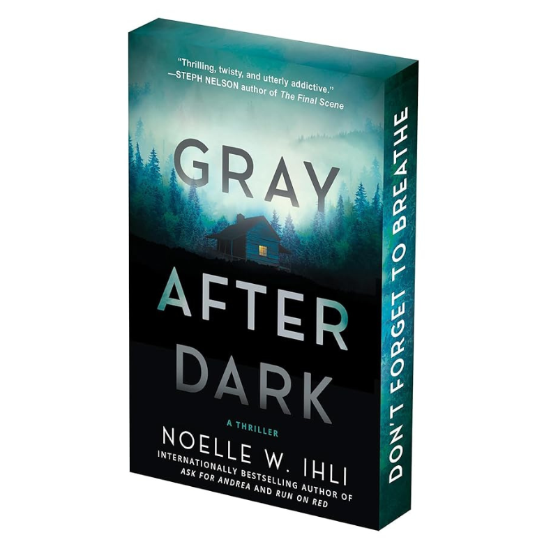 Gray After Dark - Deluxe Edition by Noelle W. Ihli