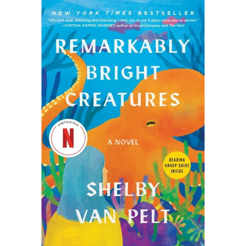 Remarkably Bright Creatures by Shelby Van Pelt