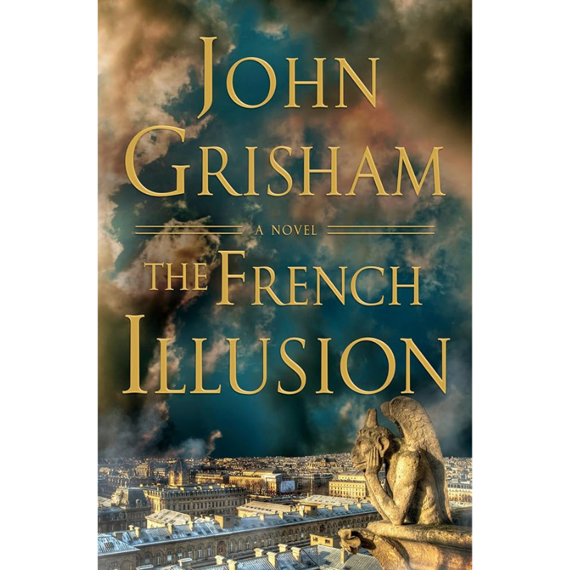 The French Illusion by John Grisham - PREORDER - Releases September 29, 2026
