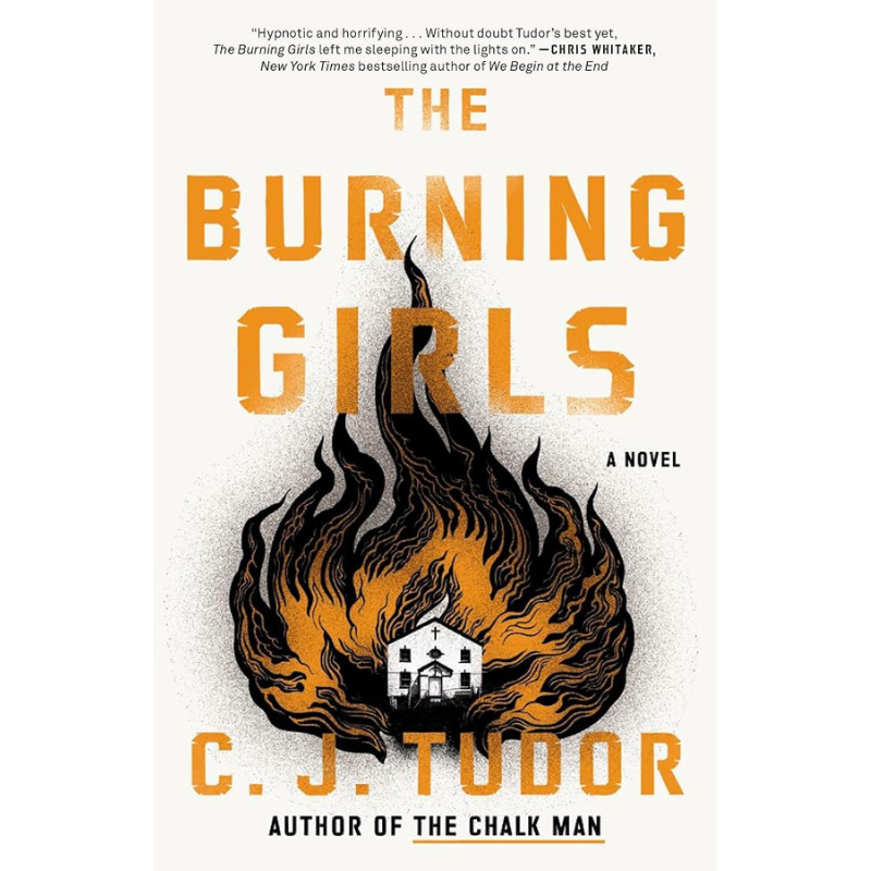 The Burning Girls by C.J. Tudor