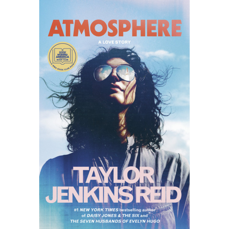 Atmosphere: A Love Story by Taylor Jenkins Reid
