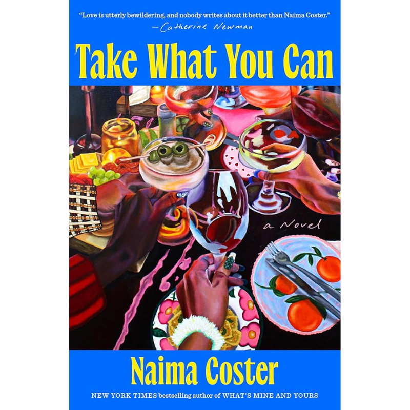 Take What You Can by Naima Coster