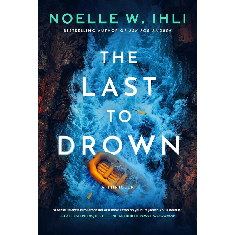 The Last to Drown by Noelle W. Ihli