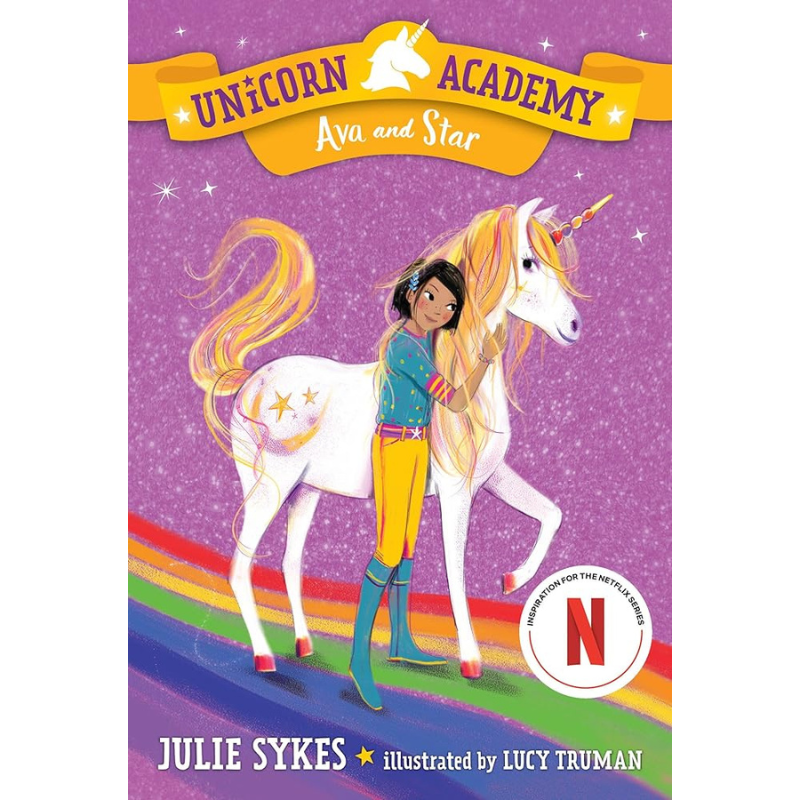Ava and Star (Unicorn Academy #3) by Julie Sykes & Lucy Truman