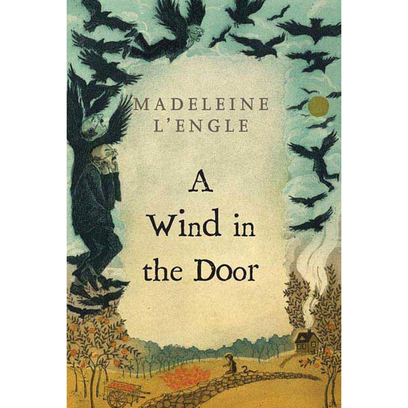 A Wind in the Door (A Wrinkle in Time Quintet #2) by Madeleine L'Engle
