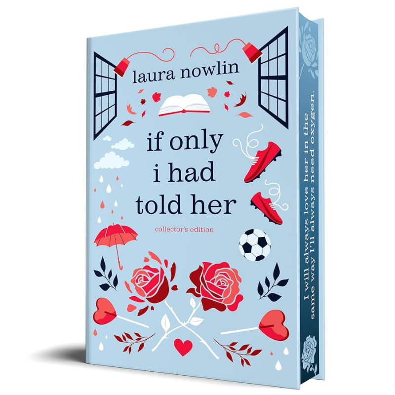 If Only I Had Told Her - Collector's Edition by Laura Nowlin
