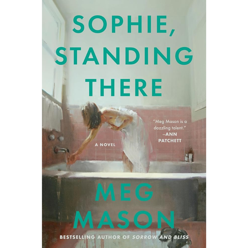 Sophie, Standing There by Meg Mason