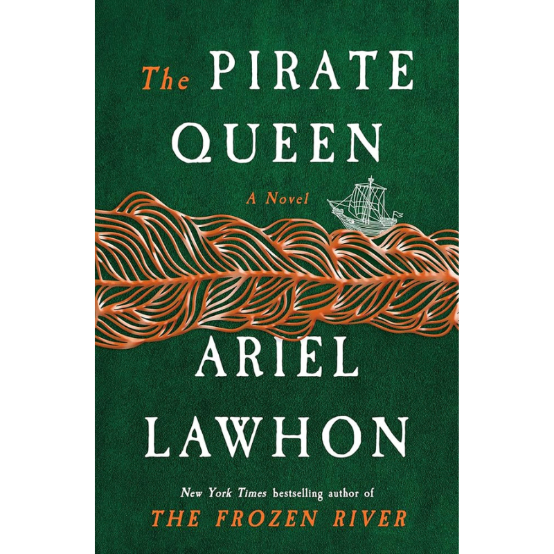 The Pirate Queen by Ariel Lawhon