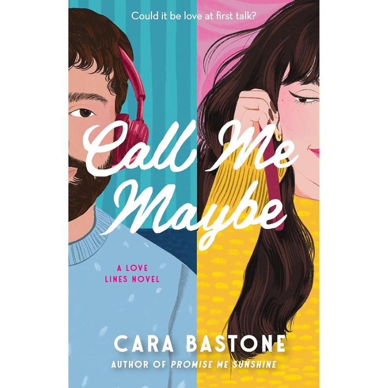 Book cover for 'Call Me Maybe' by Cara Bastone, featuring a stylized illustration split vertically: a bearded man with pink headphones on the left in blue, and a woman with long dark hair on the right in pink and yellow. Large white script title text overlays the center.