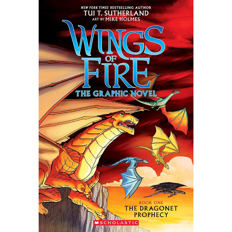 The Wings of Fire: The Dragonet Prophecy (Wings of Fire Graphic Novel #1)by Tui T. Sutherland & Mike Holmes