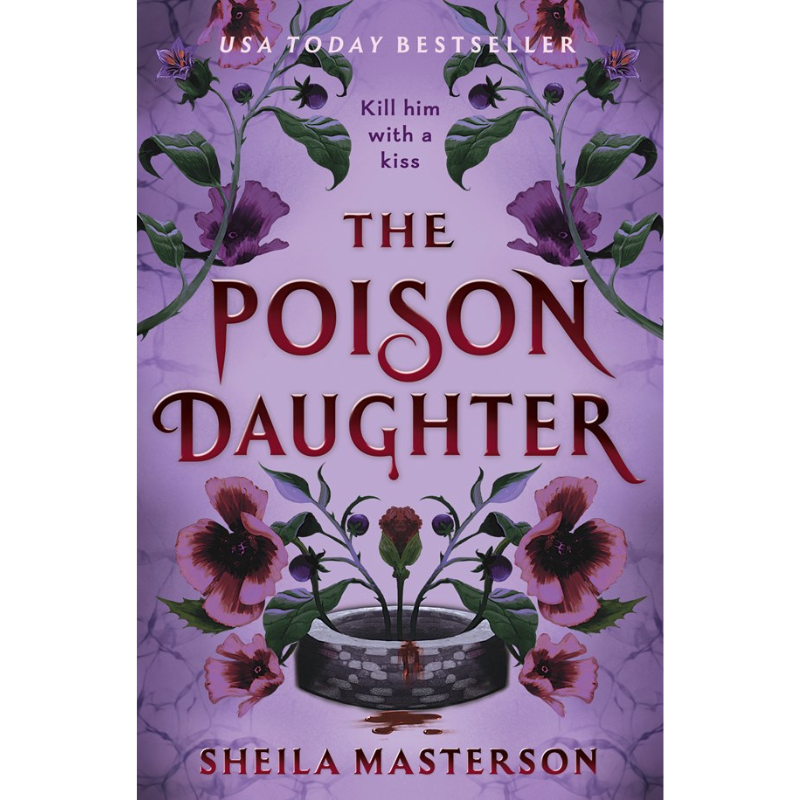 Book cover for 'The Poison Daughter' by Sheila Masterson, featuring a purple background with floral illustrations and large red title text.