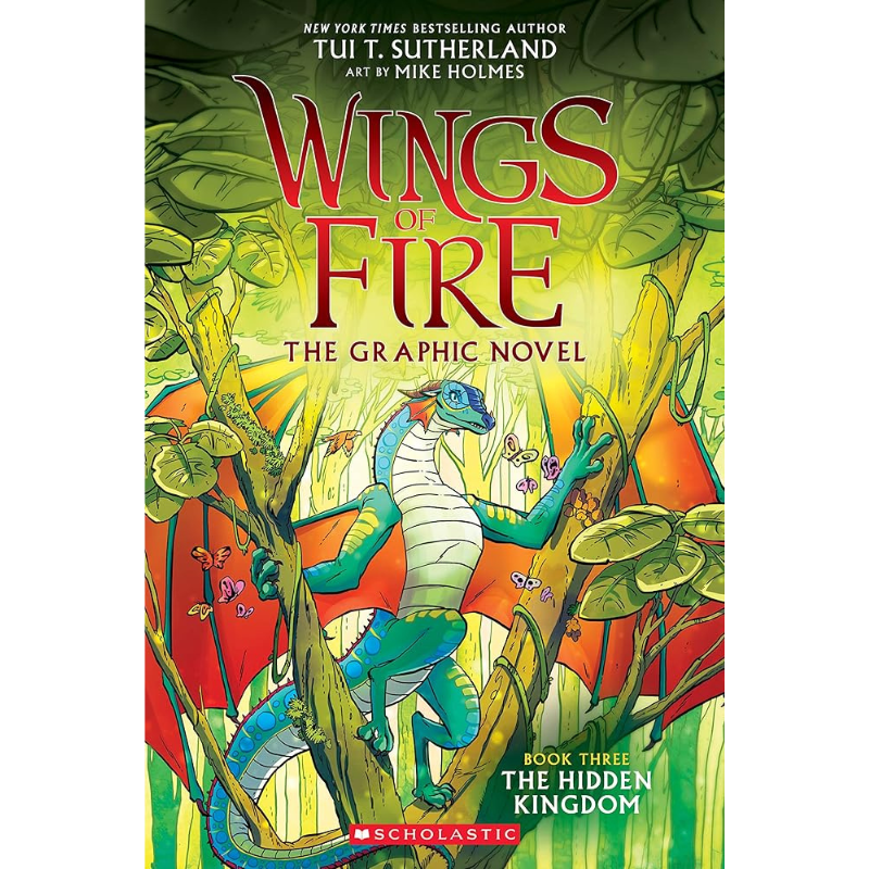 The Wings of Fire: The Hidden Kingdom (Wings of Fire Graphic Novel #3) by Tui T. Sutherland