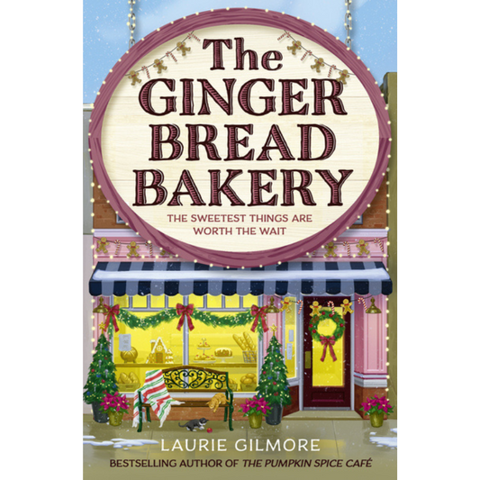 The Gingerbread Bakery (Dream Harbor #5) by Laurie Gilmore