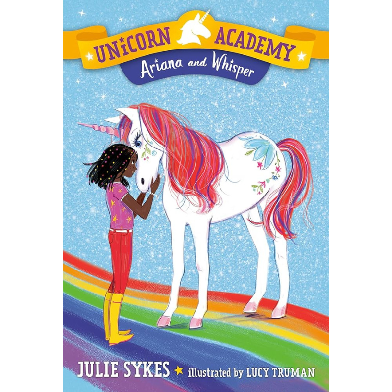 Ariana and Whisper (Unicorn Academy #8) by Julie Sykes