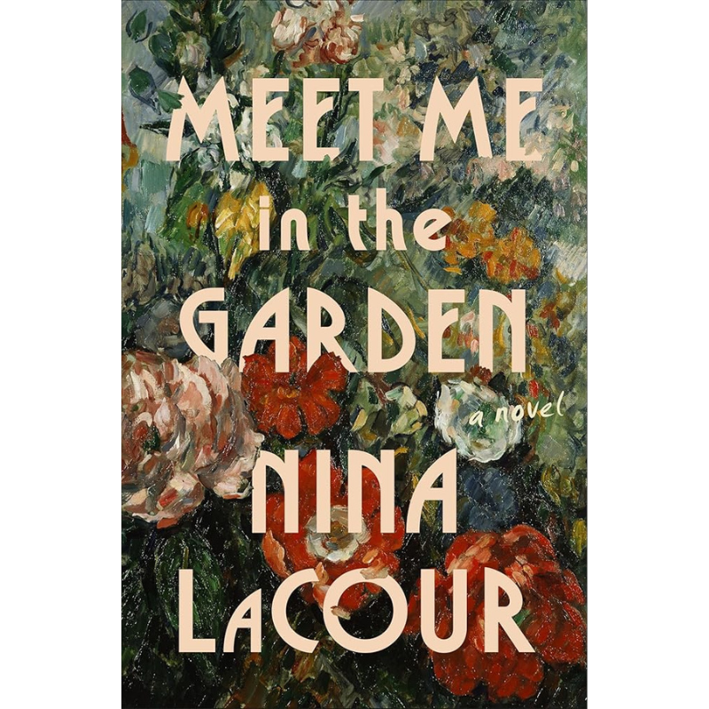 Meet Me in the Garden by Nina LaCour
