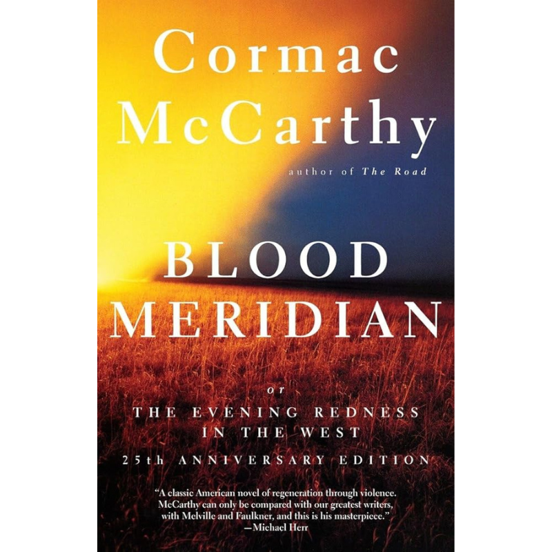 Book cover for Cormac McCarthy's 'Blood Meridian' 25th Anniversary Edition, featuring a dramatic sunset gradient from yellow and orange to dark blue and red over a field, with large white title text.