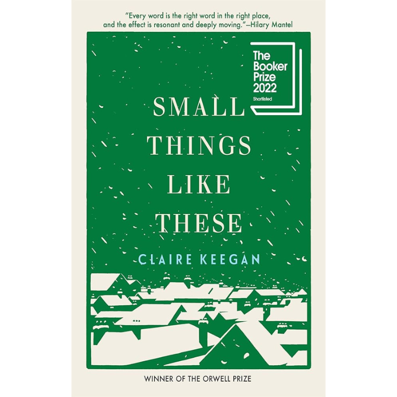 Small Things Like These by Claire Keegan