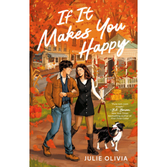 If It Makes You Happy by Julie Olivia