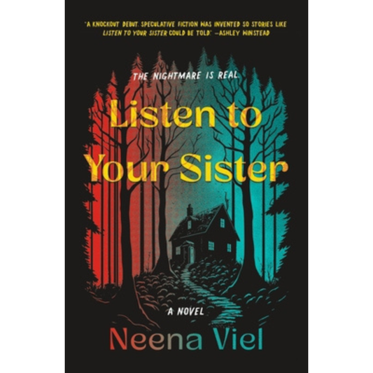 Listen to Your Sister by Neena Viel
