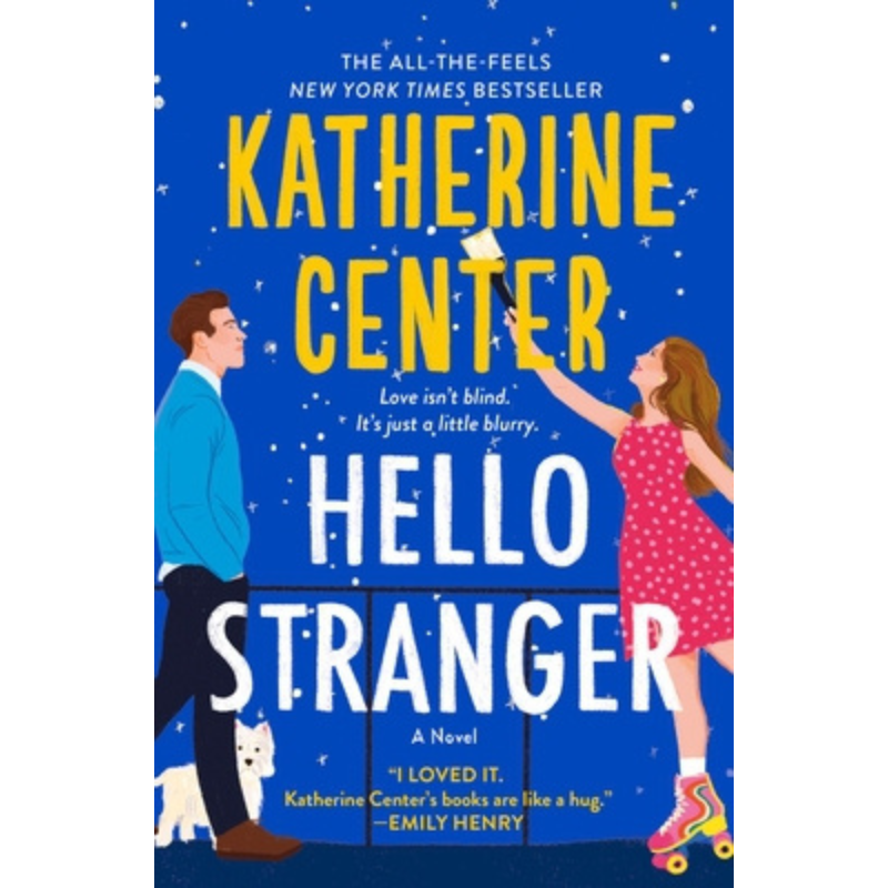 Hello Stranger by Katherine Center