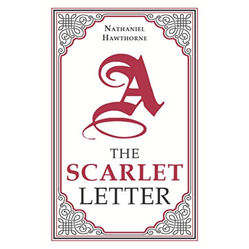 The Scarlet Letter by Nathaniel Hawthorne