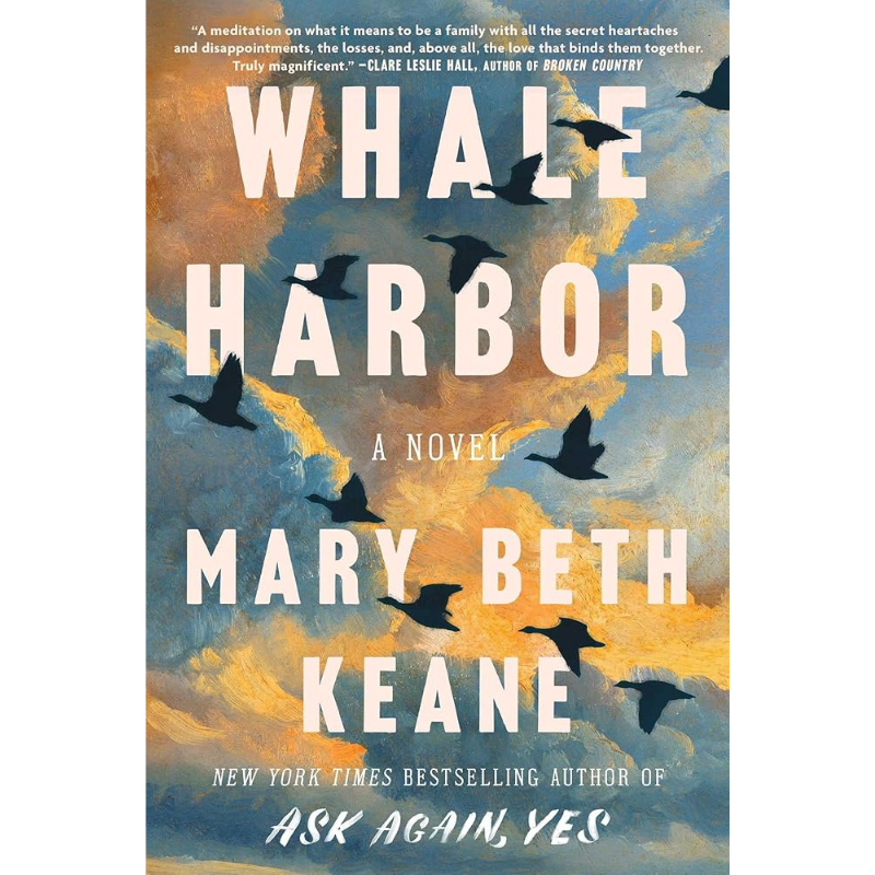 Whale Harbor by Mary Beth Keane
