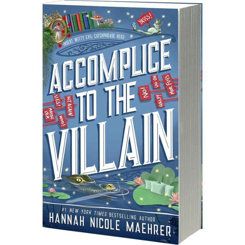 Accomplice to the Villain (Assistant and the Villain #3) by Hannah Nicole Maehrer