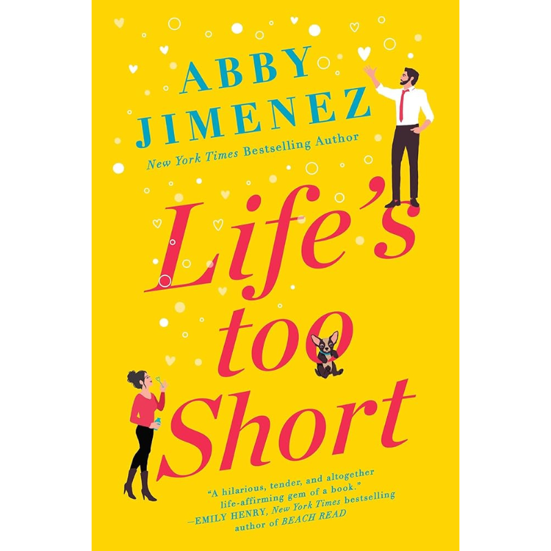 Life's Too Short (Friend Zone #3) by Abby Jimenez