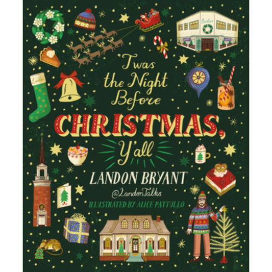 'Twas the Night Before Christmas, Y'all by Landon Bryant