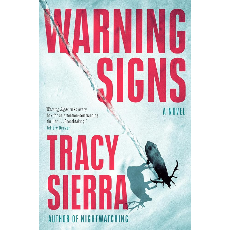 Warning Signs by Tracy Sierra