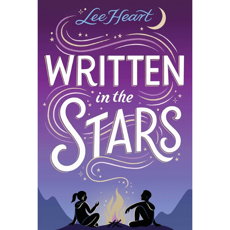 Written in the Stars (Spotlight Sprinkles) by Lee Heart