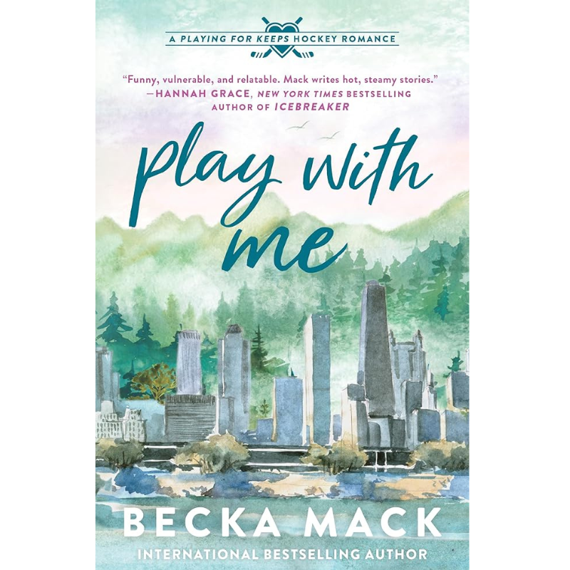 Play with Me (Playing for Keeps #2) by Becka Mack