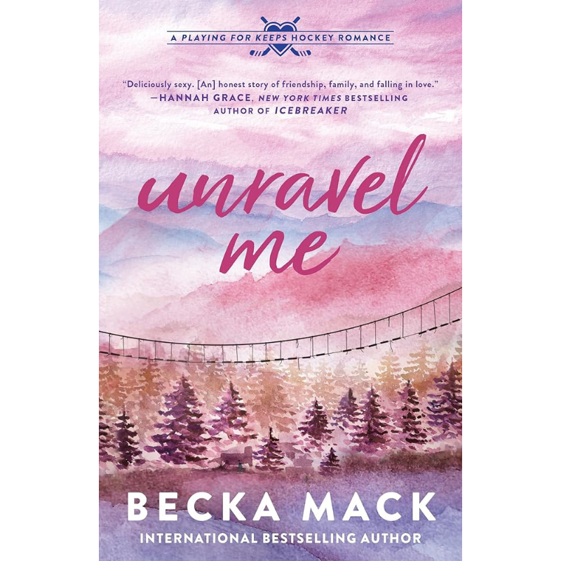 Unravel Me (Playing for Keeps #3) by Becka Mack